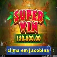 clima em jacobina